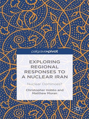 cover image of Exploring Regional Responses to a Nuclear Iran